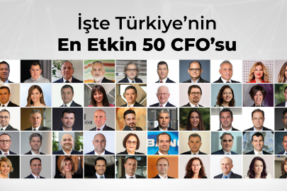 Türkiye’nin En Etkin 50 CFO’su Belli Oldu