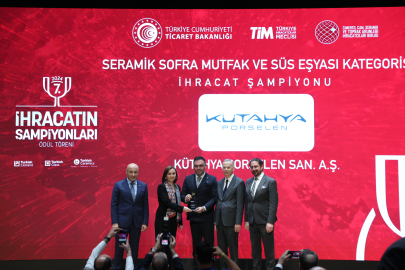 Kütahya Porselen’e İhracatın Şampiyonları Töreni'nde Çifte Birincilik Ödülü