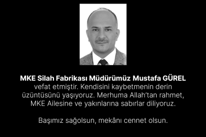 Savunma Sanayimizin Acı Kaybı: MKE Silah Fabrikası Müdürü Mustafa Gürel Vefat Etti