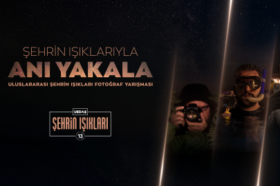 Uluslararası Şehrin Işıkları Fotoğraf Yarışması Heyecanı Başlıyor