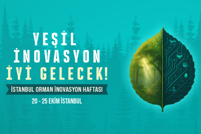 Dünya Ormancılığının Geleceği İstanbul’da Konuşulacak