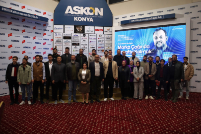 ASKON Konya'da Markalaşma ve İletişim Masaya Yatırıldı