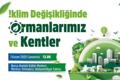 İklim Değişikliği Bursa'da Masaya Yatırılacak