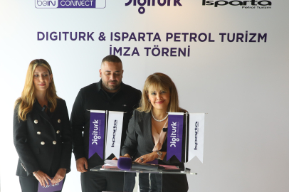Digiturk ve Isparta Petrol Turizm’den Stratejik İş Birliği