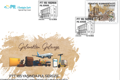 PTT'den “PTT 185 Yaşında Pul Sergisi” Konulu Özelgün Zarfı
