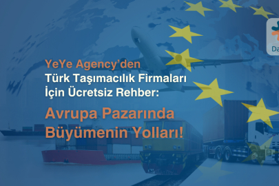Türk Lojistik Firmaları Avrupa’da Büyüyor Taşımacılık Sektöründe 2026 Fırsatları