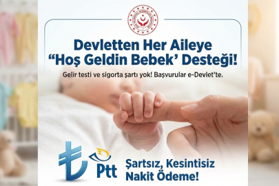 Devletten Her Aileye "Hoş Geldin Bebek" Hediyesi: Şartsız ve Kesintisiz Nakit Destek!