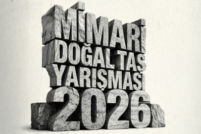 13. Mimari Doğal Taş Yarışması Başvurulara Açıldı!