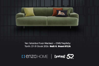 Enza Home, IIFF 2026 Uluslararası İstanbul Mobilya Fuarı’nda Tasarım Gücünü Sergiliyor