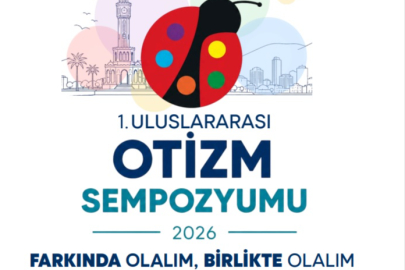İzmir Uluslararası Otizm Sempozyumu’na Ev Sahipliği Yapıyor