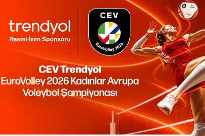 Trendyol, CEV EuroVolley 2026 Kadınlar Avrupa Voleybol Şampiyonası’nın İsim Sponsoru Oldu