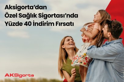 Aksigorta’dan Özel Sağlık Sigortası’nda Yüzde 40 İndirim Fırsatı 